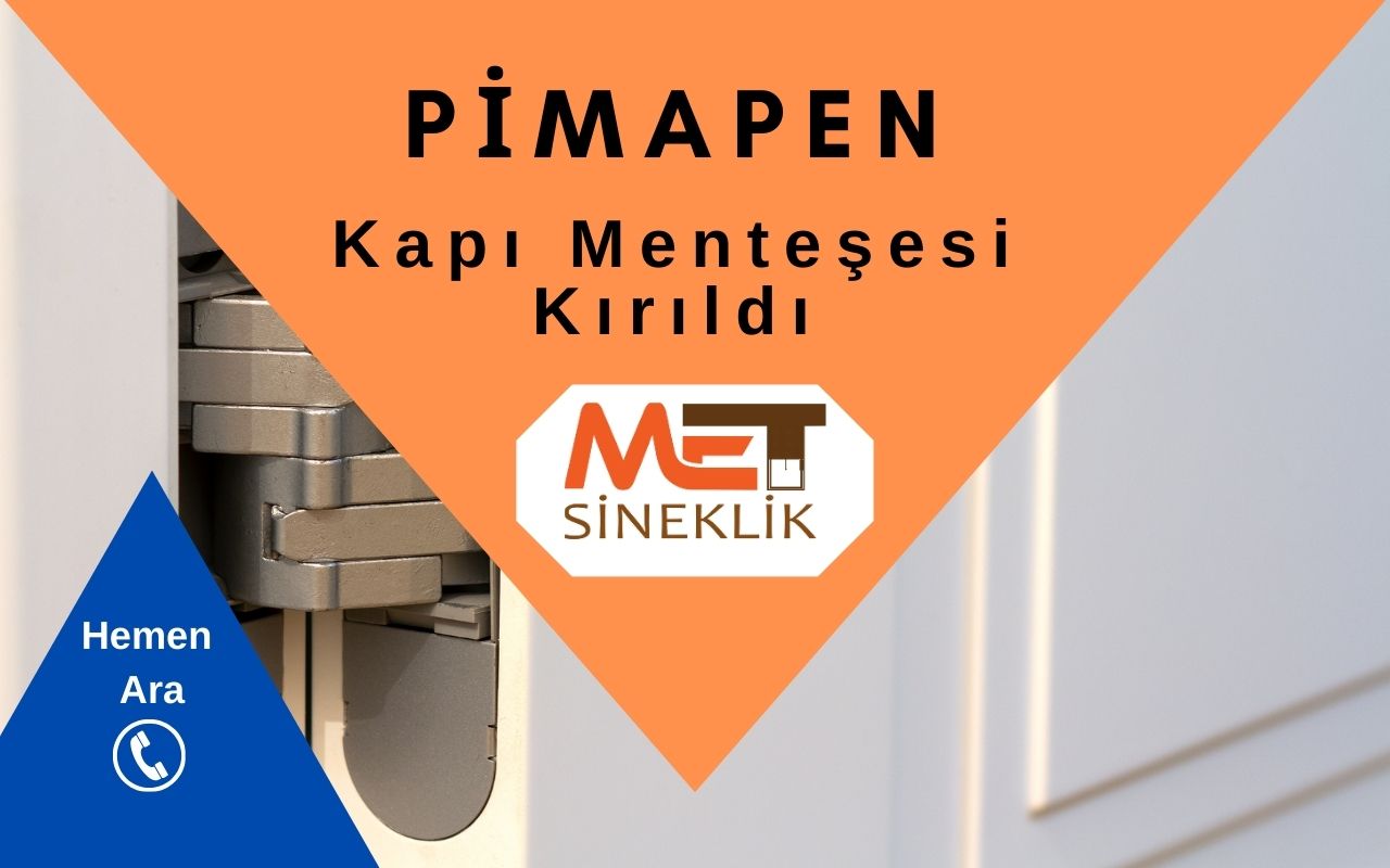 Pimapen Kapı Menteşesi Kırıldı